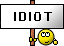 :idiot:
